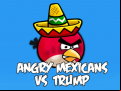 Juego Angry Mexicans VS Trump 