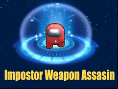 Juego Impostor Weapon Assasin