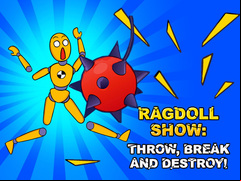 Juego Ragdoll Show: Throw, Break and Destroy!
